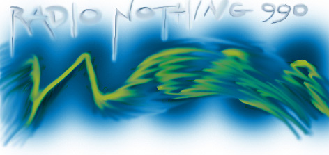 RADIO NOTHING 990