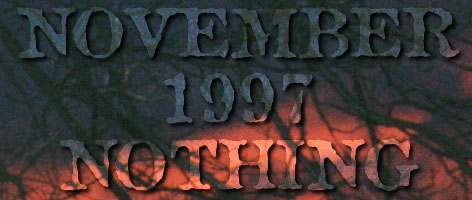 November 1997 Nothing