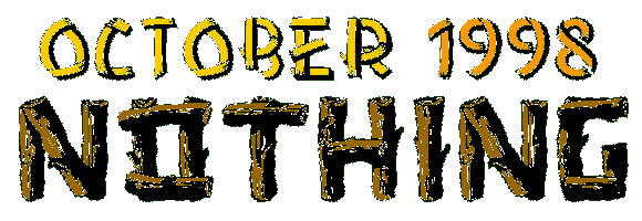 October 1998 Nothing
