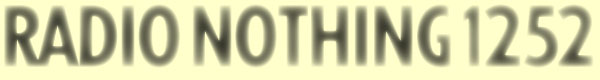 Radio Nothing 1252