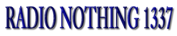 Radio Nothing 1337