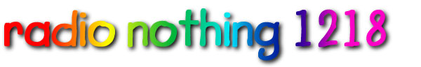 Radio Nothing 1218