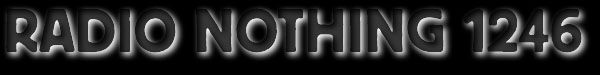Radio Nothing 1246