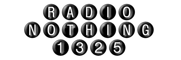Radio Nothing 1325