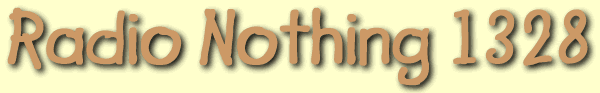 Radio Nothing 1328