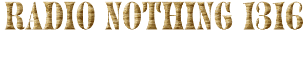 Radio Nothing 1316