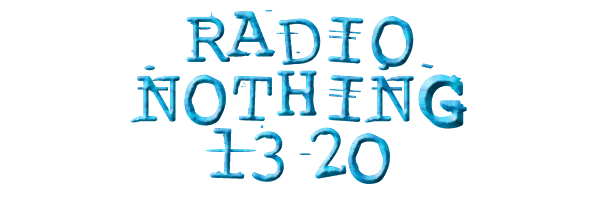Radio Nothing 1320