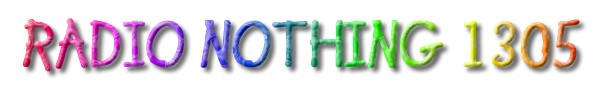 Radio Nothing 1305