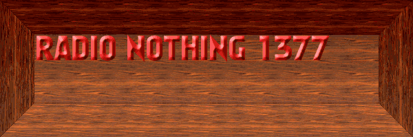 Radio Nothing #1377