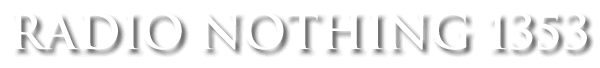 Radio Nothing #1353