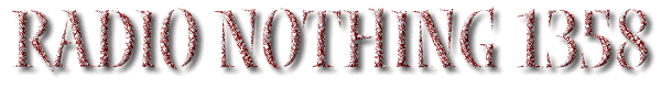 Radio Nothing #1358