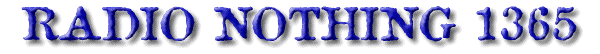 Radio Nothing #1365