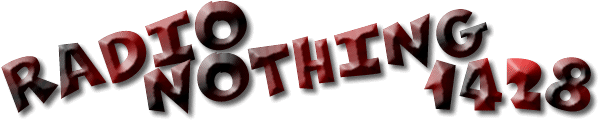 Radio Nothing #1428
