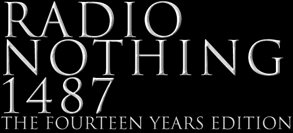 Radio Nothing 1487