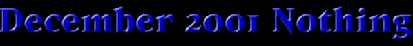 December 2001 Nothing