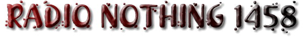 Radio Nothing #1458