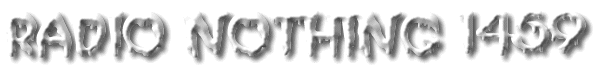 Radio Nothing #1459
