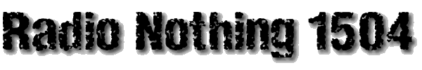 Radio Nothing 1504