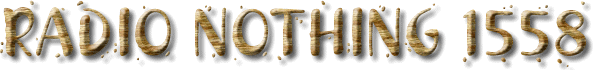 Radio Nothing 1558