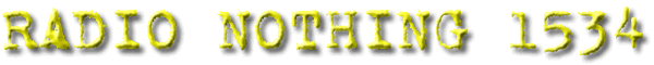 Radio Nothing 1534
