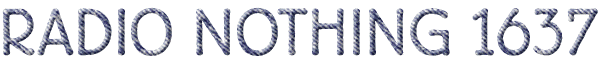 Radio Nothing 1637