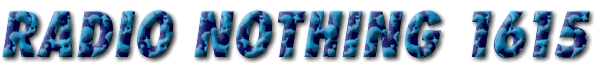 Radio Nothing 1615