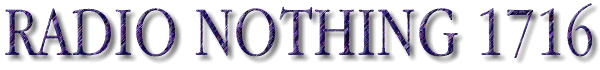 Radio Nothing 1716