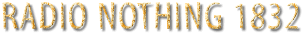 Radio Nothing 1832