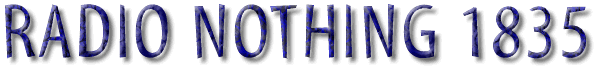 Radio Nothing 1835