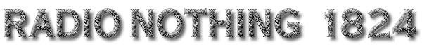 Radio Nothing 1824