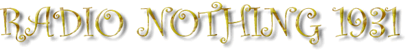 Radio Nothing 1931