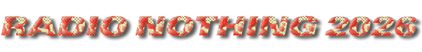 Radio Nothing 2026