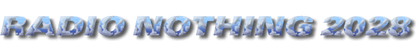 Radio Nothing 2028