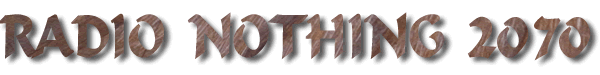 Radio Nothing 2070