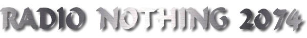 Radio Nothing 2074