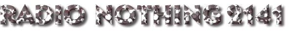 Radio Nothing 2141