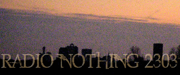 Radio Nothing 2303