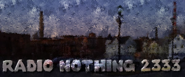 Radio Nothing 2333