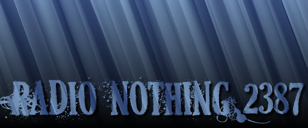 Radio Nothing 2387