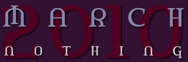 March 2010 Nothing