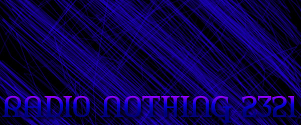 Radio Nothing 2321