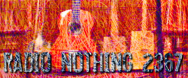 Radio Nothing 2367