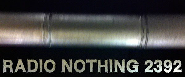 Radio Nothing 2392
