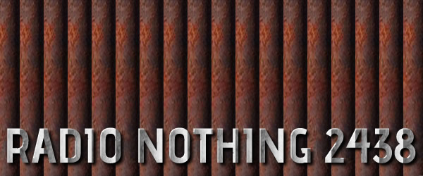 Radio Nothing 2438