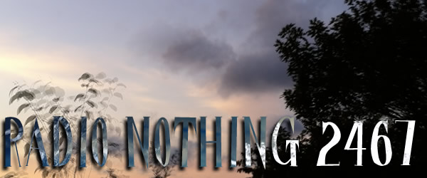 Radio Nothing 2467