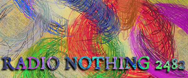Radio Nothing 2482