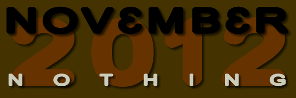 November 2012 Nothing