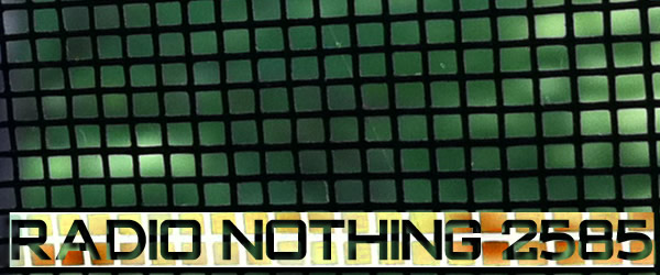 Radio Nothing 2585